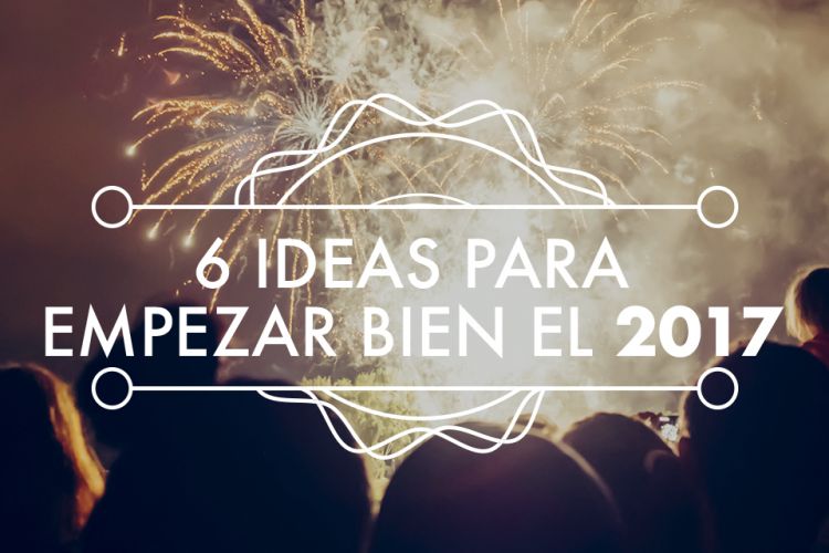 Ideas para empezar bien el año